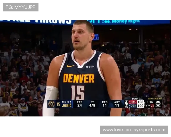 约基奇巧妙侧翼助攻,掘金攻守连线更流畅